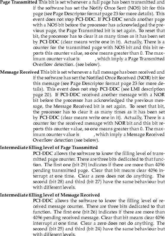 \begin{mydescription}
\item[Page Transmitted]
 This bit is set whenever a full p...
 ... (bit 24) have the same behaviour but with different levels. \end{mydescription}